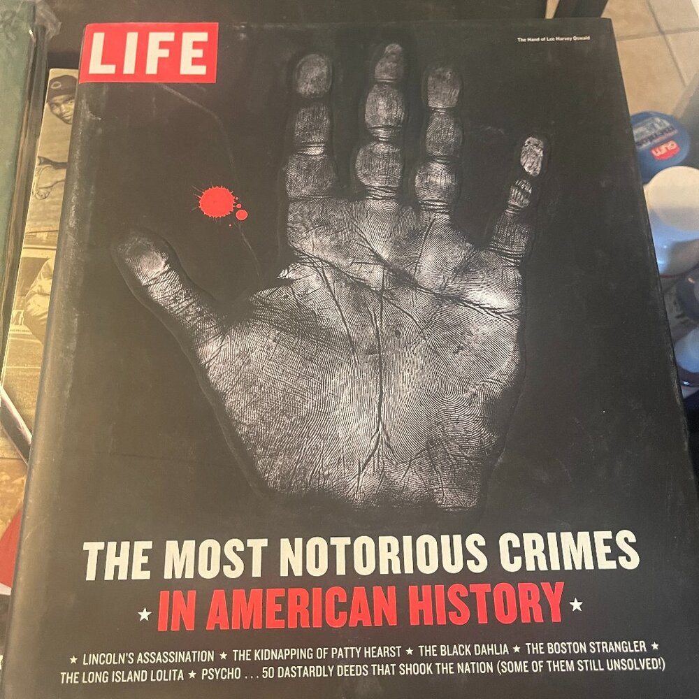 Most Notorious Crimes in American History : Fifty Fascinating Cases